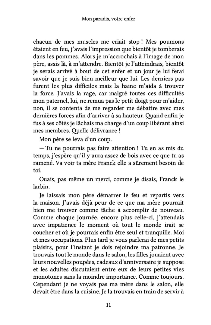 Mon paradis, votre enfer