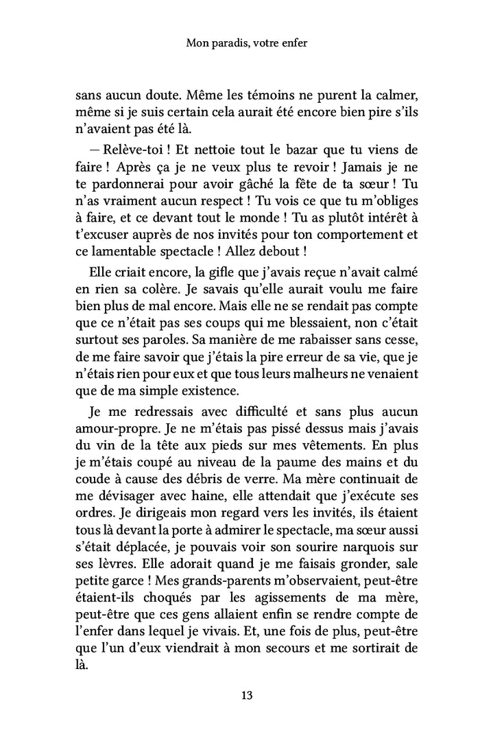 Mon paradis, votre enfer