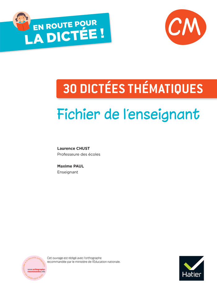 En route pour la dictée ! CM - Notre aventure citoyenne