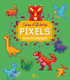 Colos pixels et stickers - dinos et compagnie