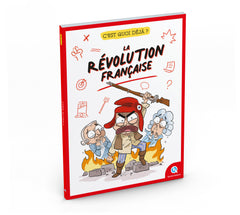 C'est quoi déjà ? La révolution française