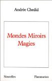 Mondes miroirs magies