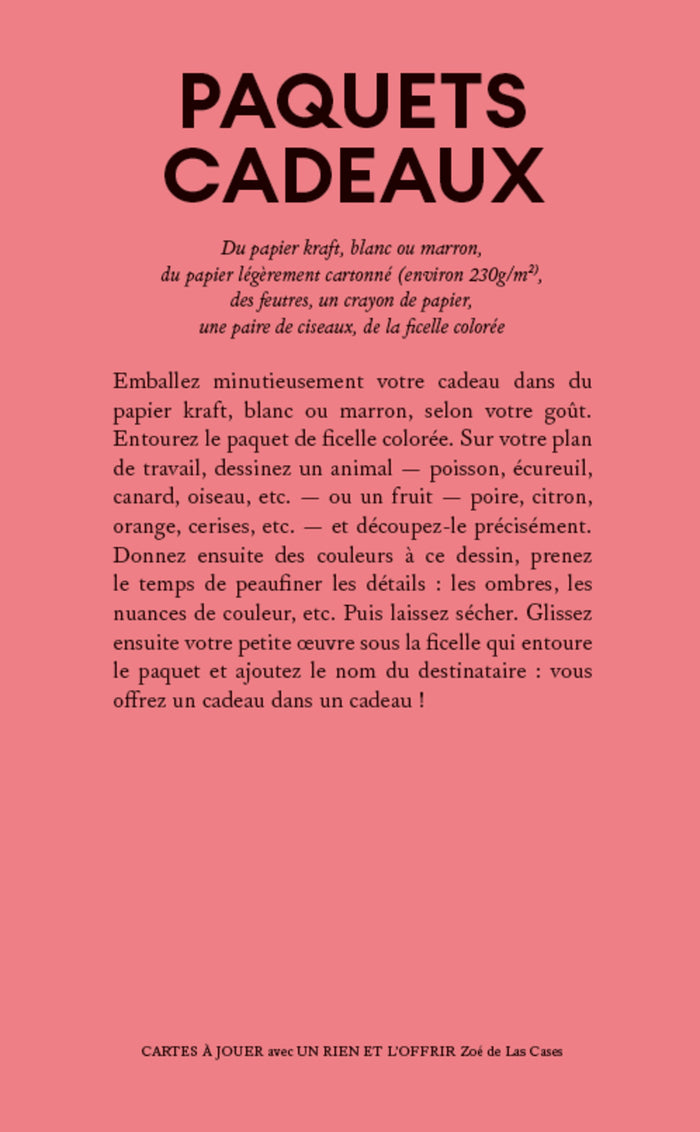 Jouer avec un rien et l'offrir