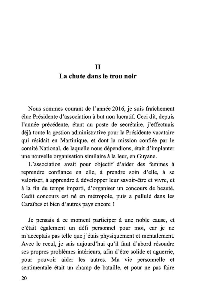 Du désespoir, il m'a sortie