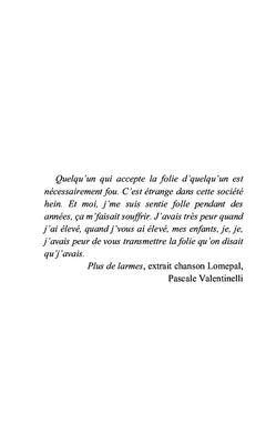 Escapade chez les fous