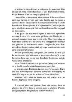 Tu m'as volé mon innocence ; je t'offre mon pardon