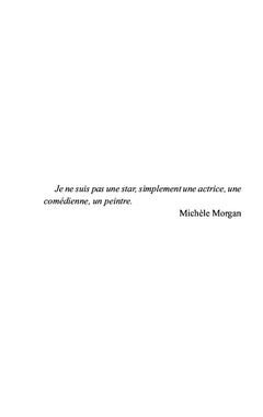 Michèle Morgan et moi