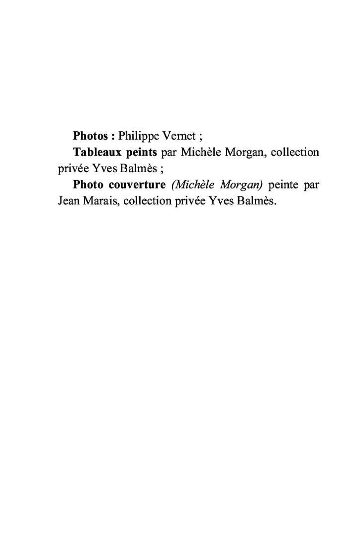 Michèle Morgan et moi