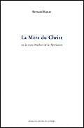 La mère du Christ ou la vraie structure de la Révélation