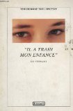 Il a trahi mon enfance