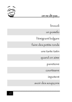 On ne dit pas... ...mais on dit