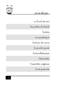 On ne dit pas... ...mais on dit