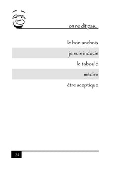On ne dit pas... ...mais on dit