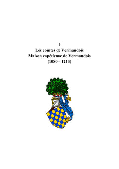 Les comtes de Vermandois de la lignée capétienne