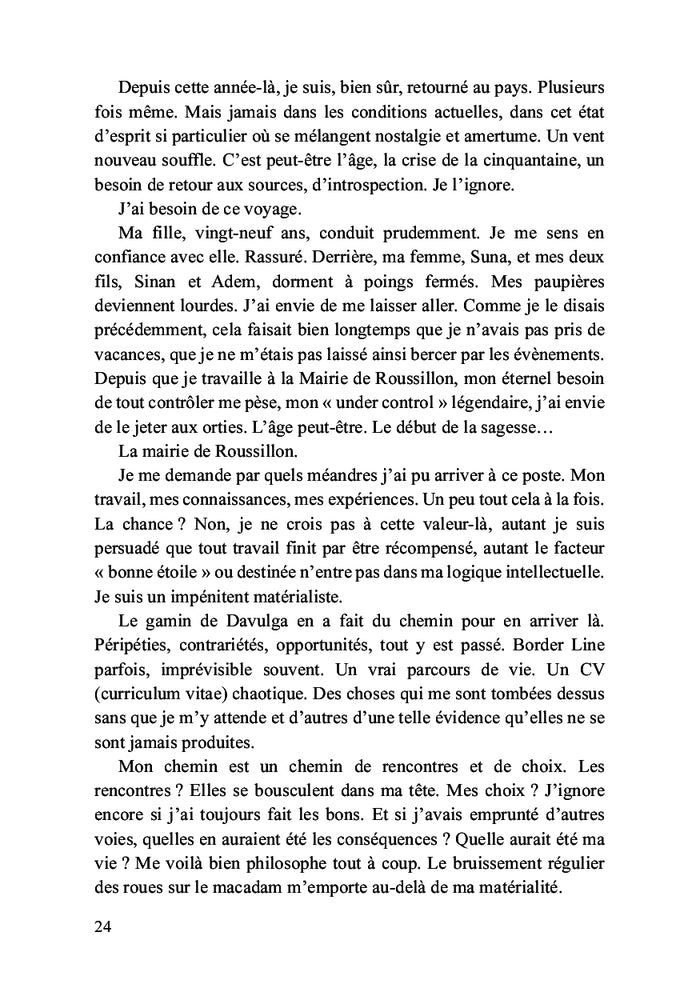 Je voulais être le premier