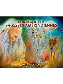 Le petit oracle des sagesses amérindiennes