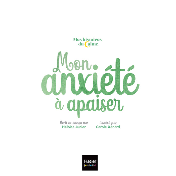 Mon anxiété à apaiser