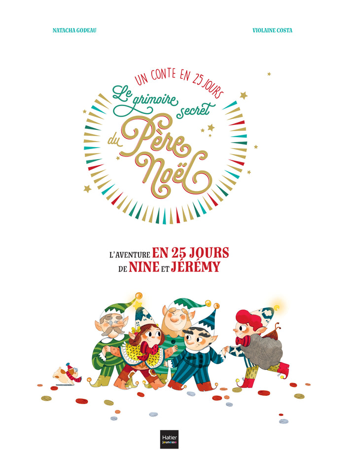 Le grimoire secret du Père Noël - Un conte en 25 jours