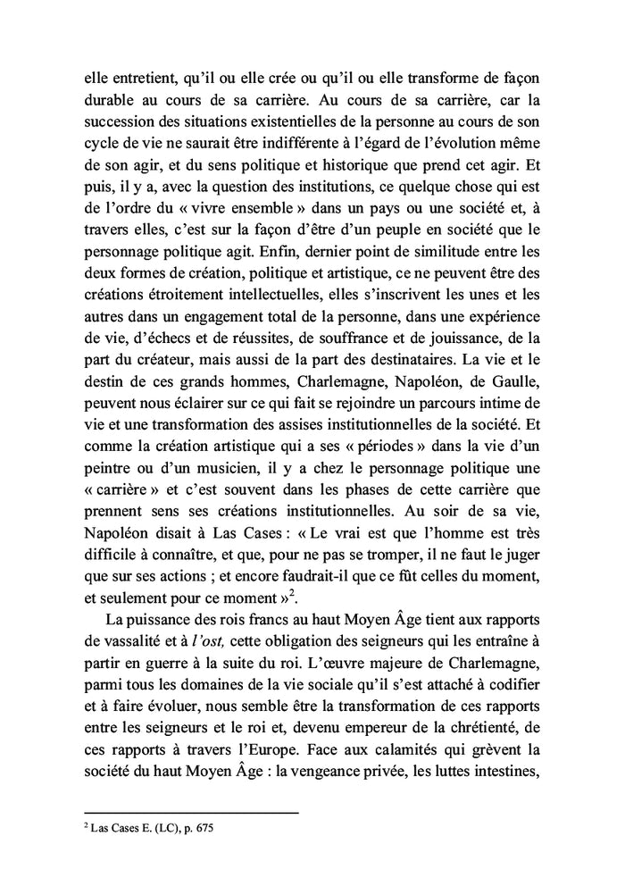 Charlemagne, Napoléon, de Gaulle :trois artistes de la grande Histoire