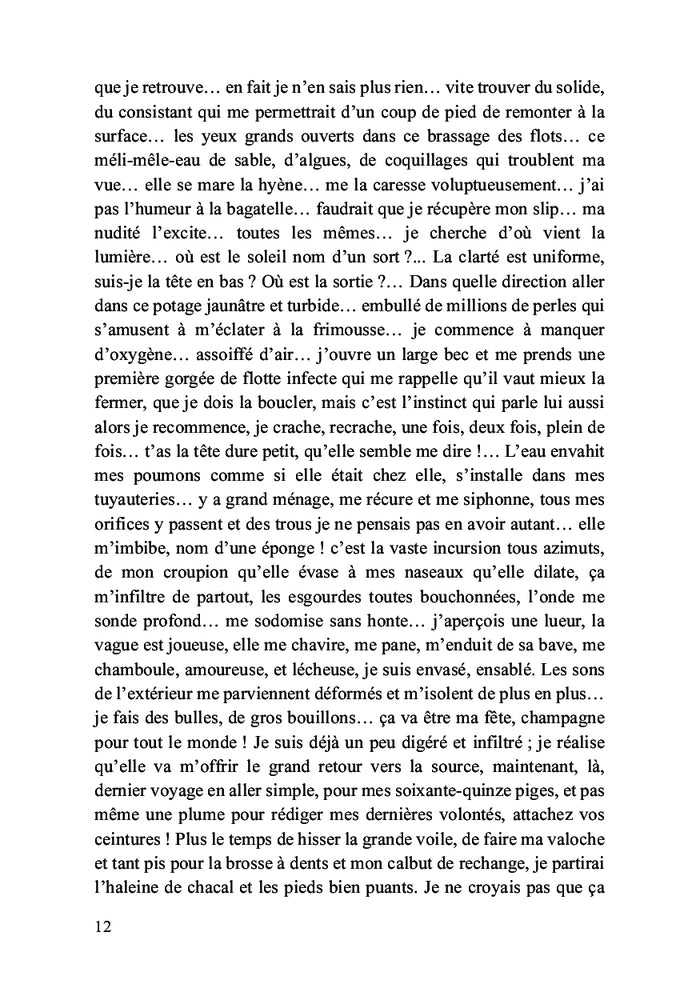 Il n'y a pas que les bébés qui se chient dessus...