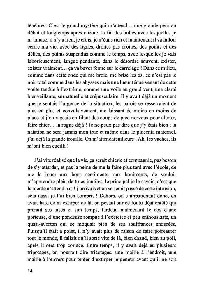 Il n'y a pas que les bébés qui se chient dessus...