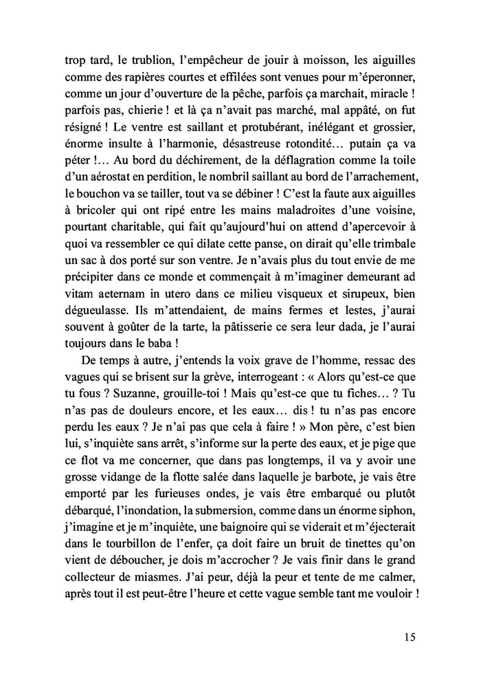 Il n'y a pas que les bébés qui se chient dessus...