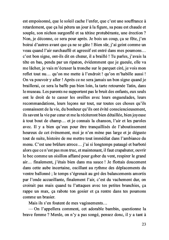 Il n'y a pas que les bébés qui se chient dessus...