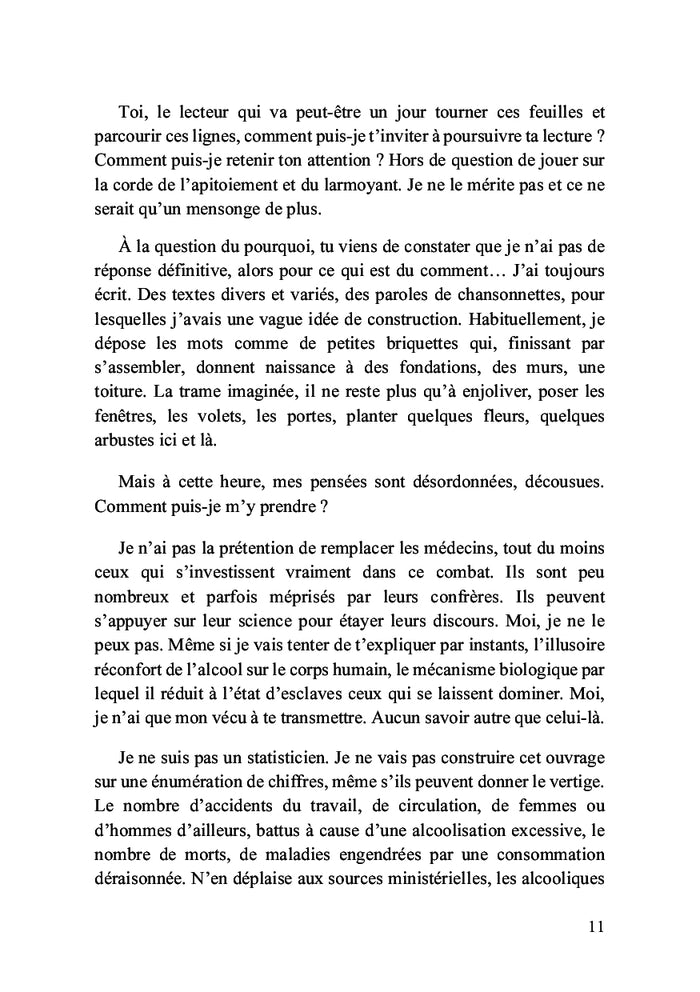 Je suis vicieux, je suis alcoolique