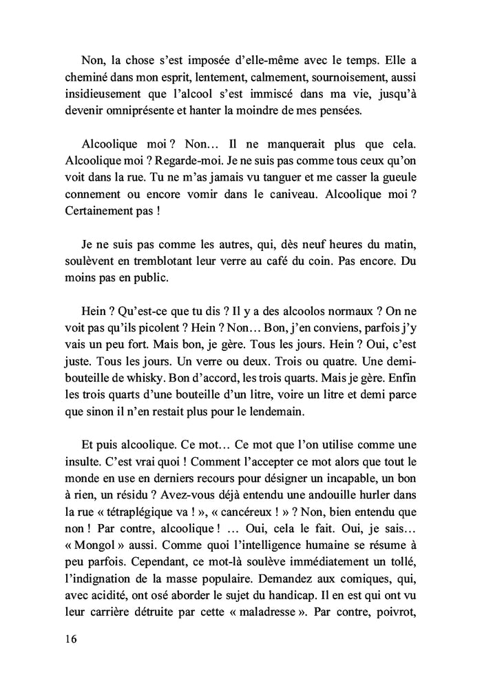 Je suis vicieux, je suis alcoolique