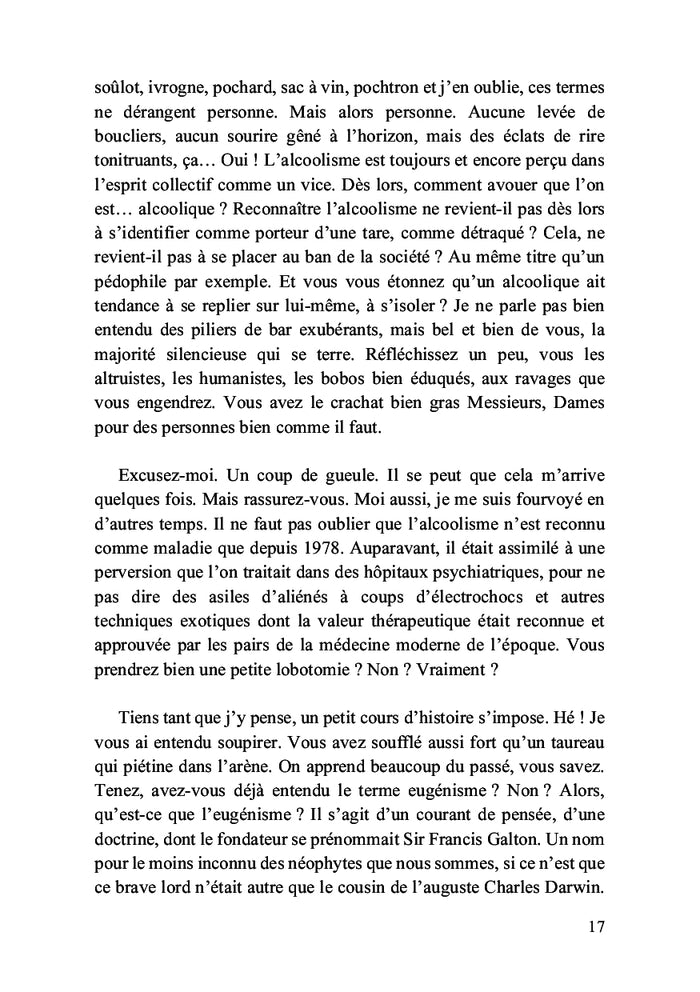 Je suis vicieux, je suis alcoolique