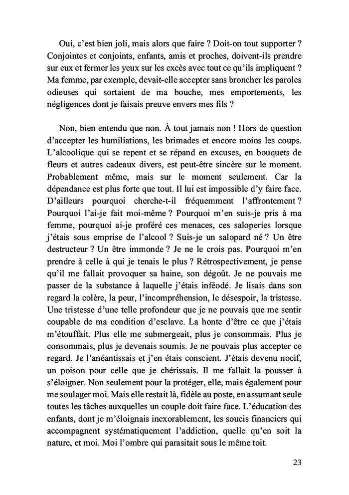 Je suis vicieux, je suis alcoolique