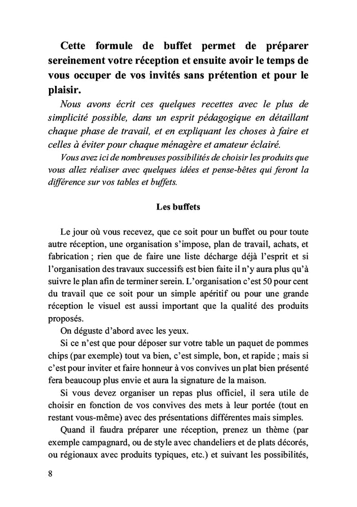 Un pâtissier traiteur vous livre ses secrets pour bien recevoir