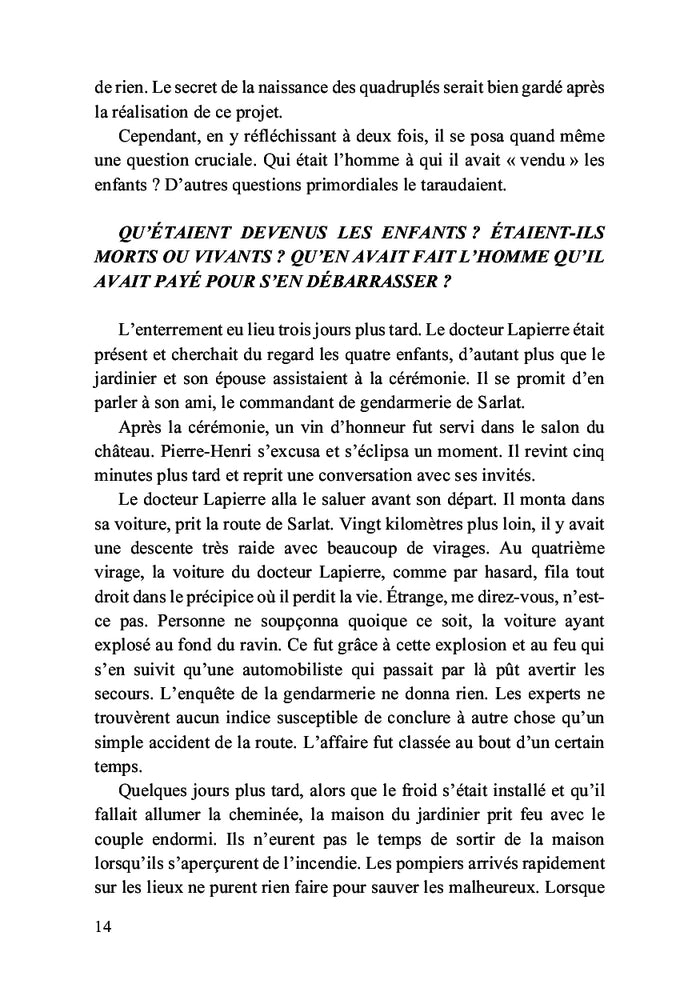 La disparition des quadruples