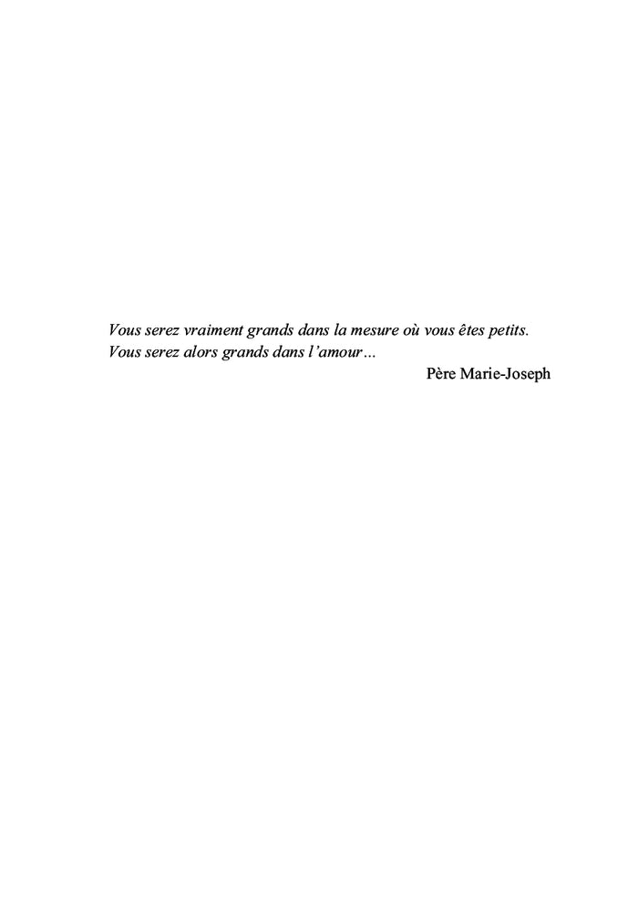 Vous serez vraiment grands...