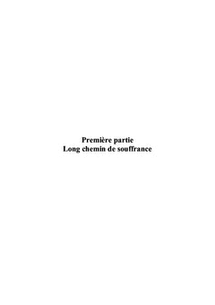 Un long chemin de souffrance vers un court instant de bonheur