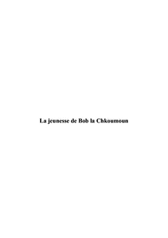 Les 12 travaux de Bob la Chkoumoun
