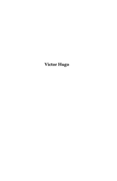 Victor Hugo, le poète, le philosophe, l'homme siècle
