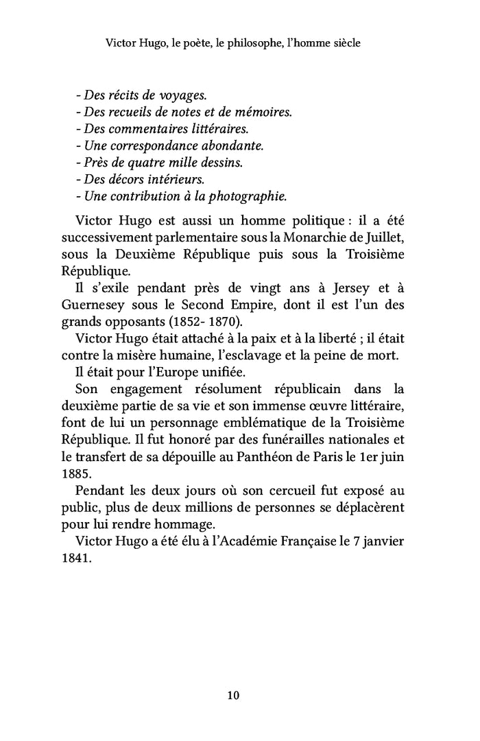 Victor Hugo, le poète, le philosophe, l'homme siècle