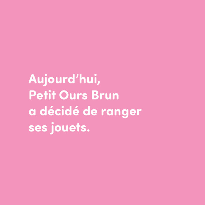 Petit ours brun range ses jouets