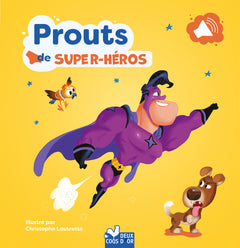 Prouts de super héros - livre sonore avec boitier