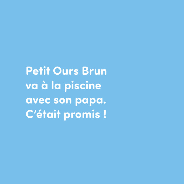 Petit Ours Brun à la piscine