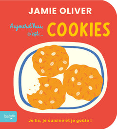 Aujourd'hui c'est cookies par Jamie Oliver