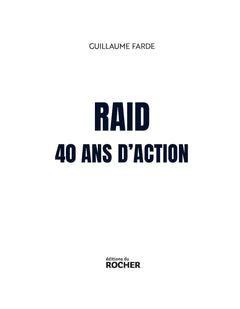 Raid - 40 ans d'action
