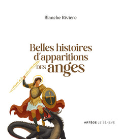 Belles histoires d'apparitions des anges
