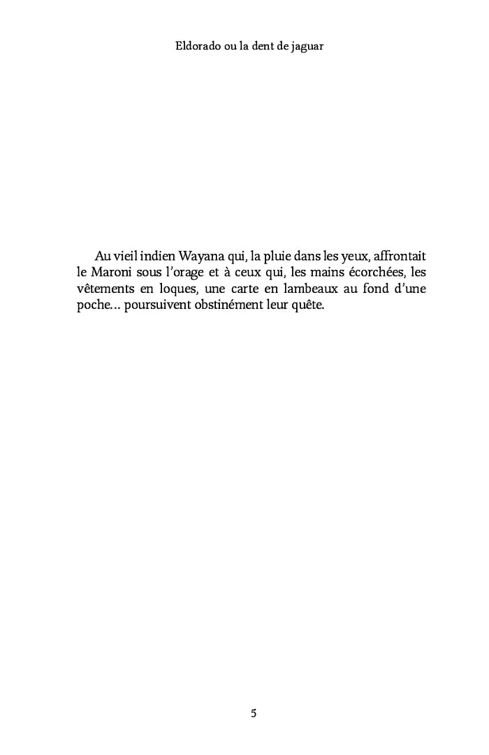 Eldorado ou la dent de jaguar