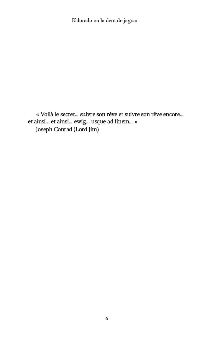 Eldorado ou la dent de jaguar
