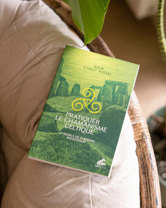 Pratiquer le chamanisme celtique