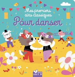 Mes premiers airs classiques pour danser - livre sonore avec boitier