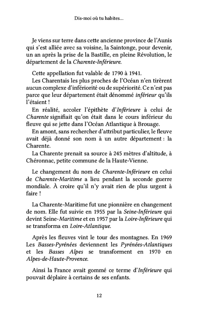 Dis-moi où tu habites...