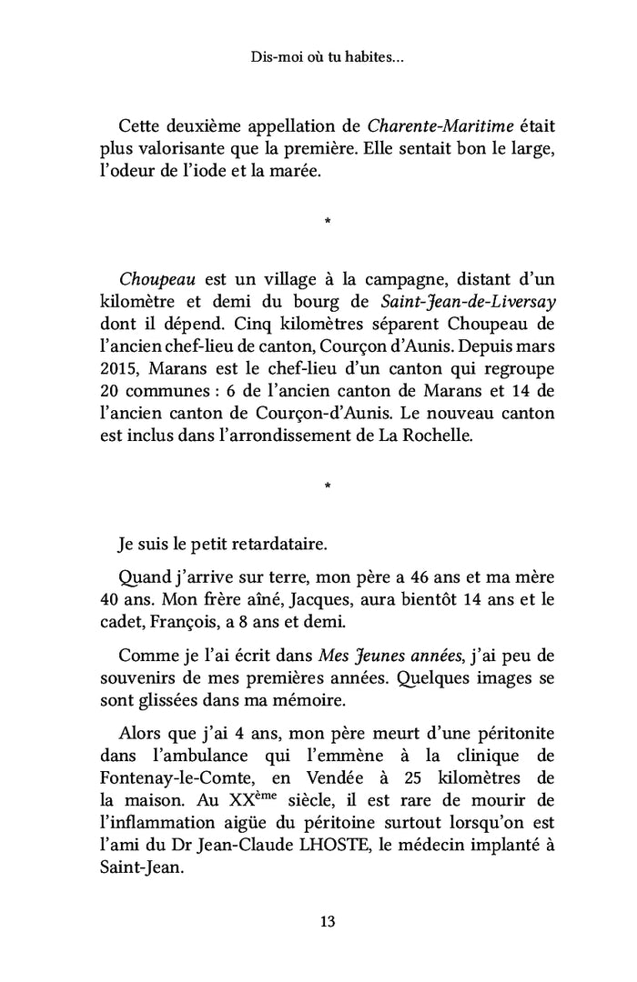 Dis-moi où tu habites...